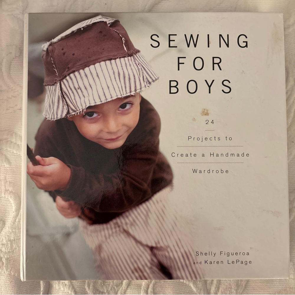New Sewing For Boys: 24 Seeing Projects to create a Handmade Wardrobe